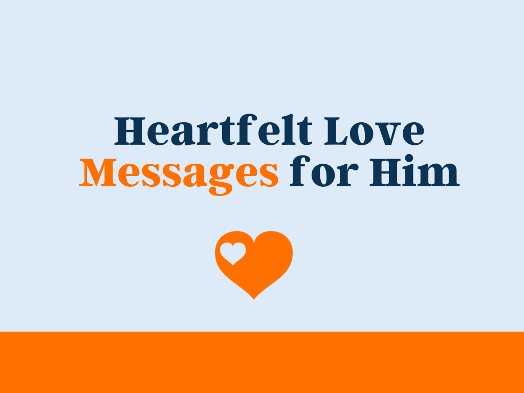 85-heartfelt-love-messages-for-him-theloveboy-com