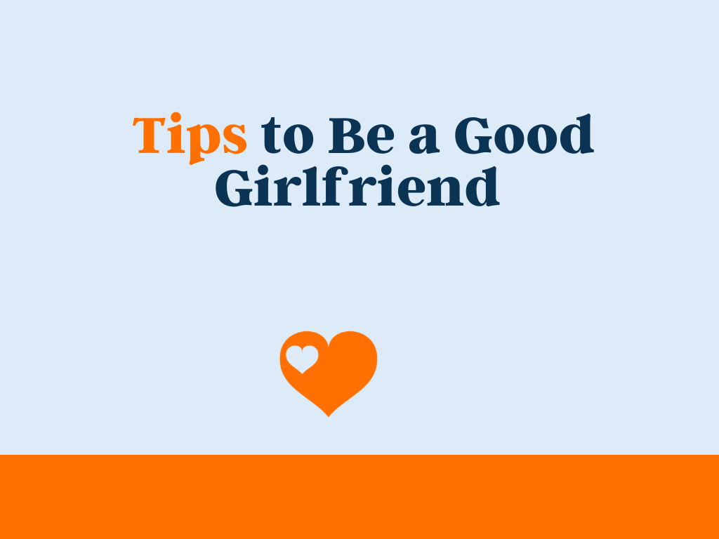 100 Tips to Be a Good Girlfriend