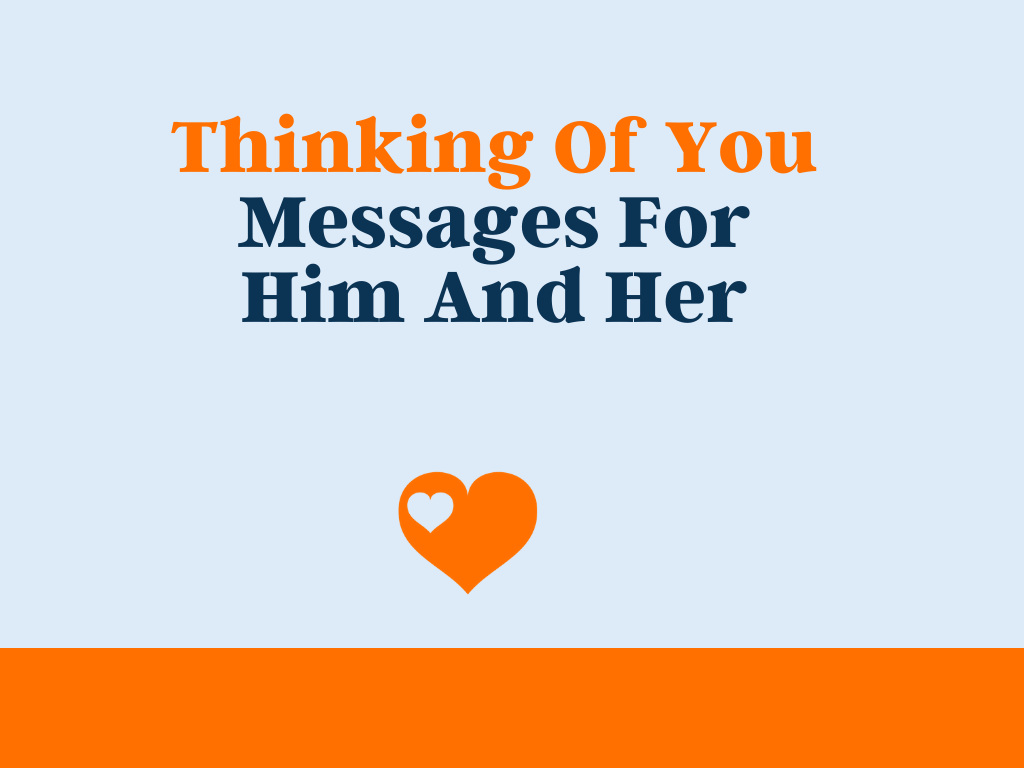 84+ Cute Thinking Of You Messages For Him And Her