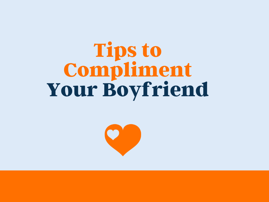 100-tips-to-compliment-your-boyfriend-theloveboy