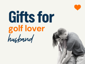 Gifts for your golf lover husband