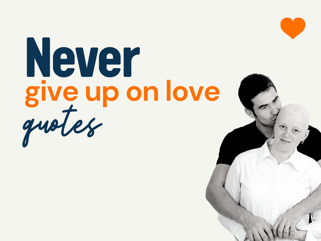 quotes about not giving up on love