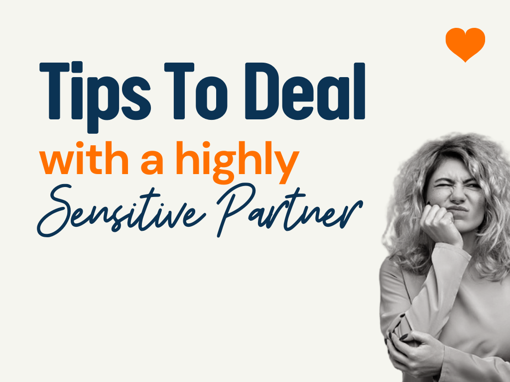 how to deal with a highly sensitive partner 