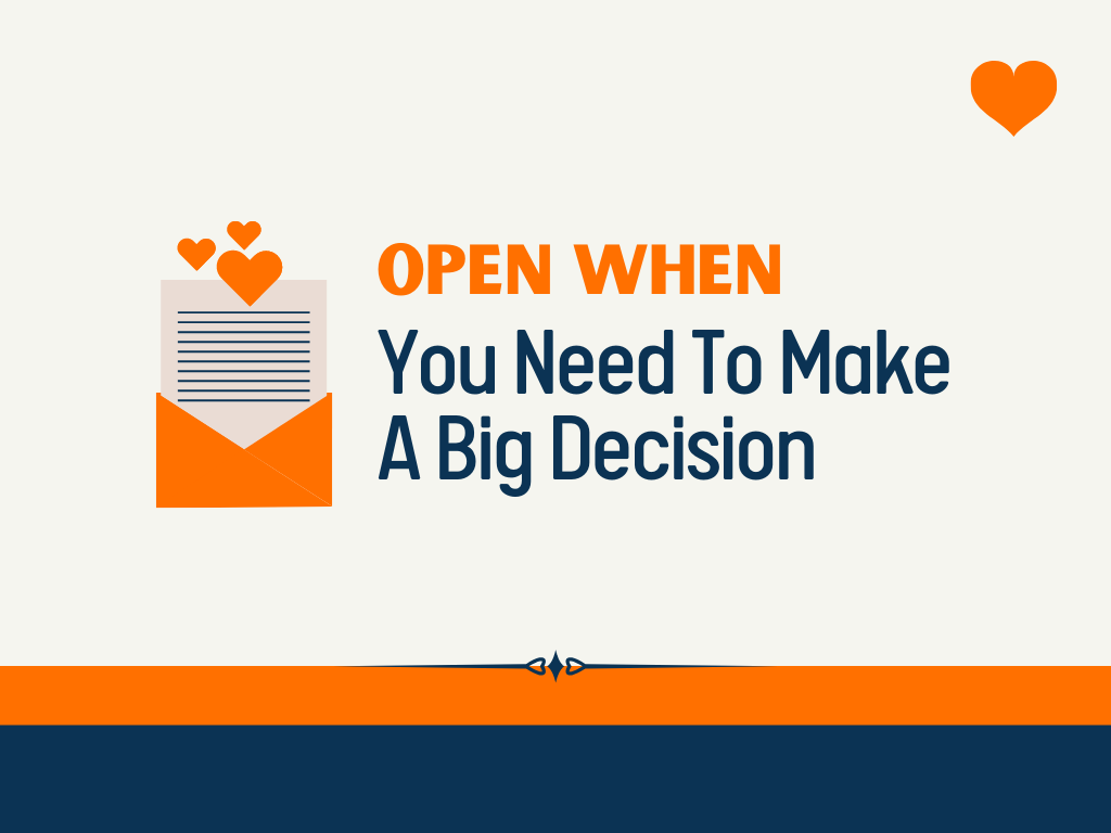 60-open-when-you-need-to-make-a-big-decision-letters