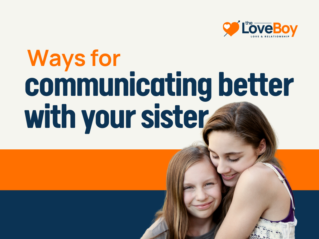 How To Talk To Your Sister: 55+ Successful Ways