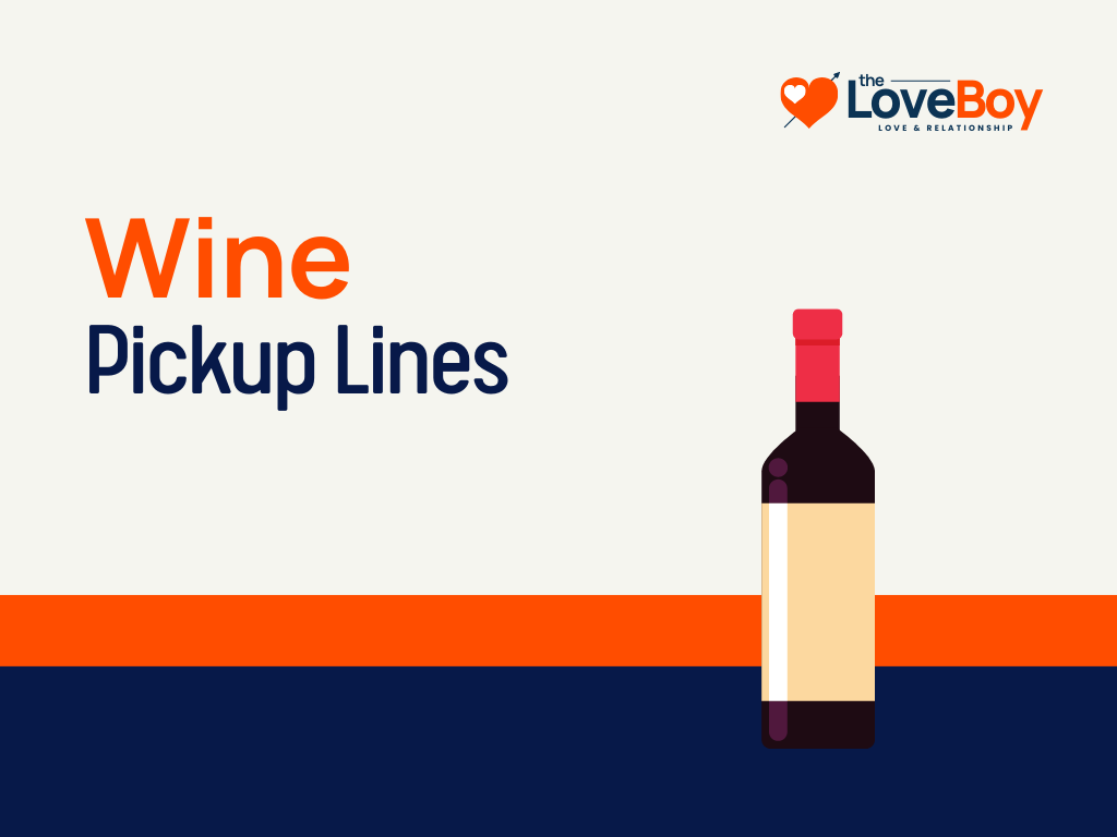 140+ Amazing Wine Pickup Lines
