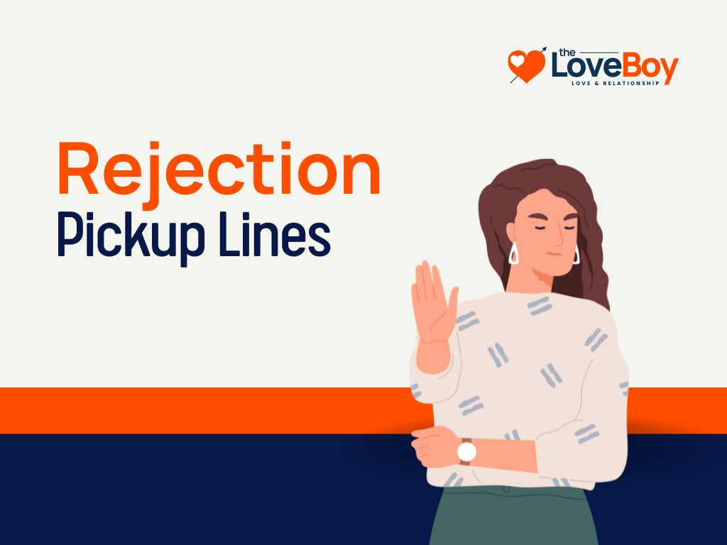 100 Best Rejection Pick Up Lines