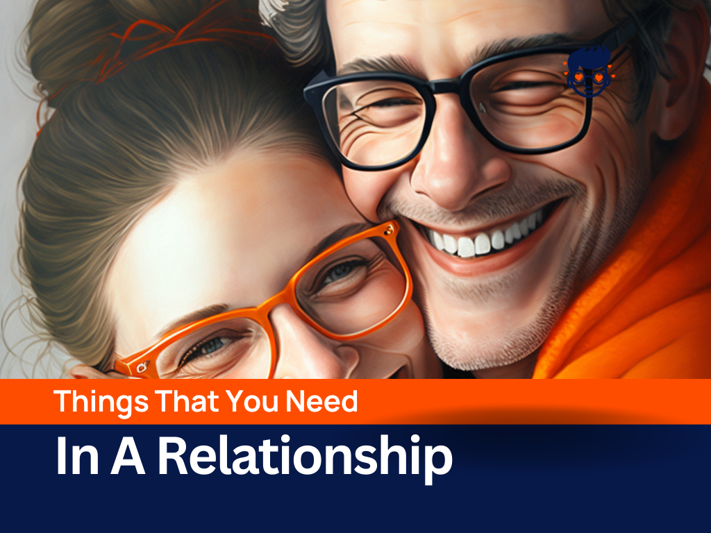 29+ Fulfilling Needs In A Relationship Success Theloveboy