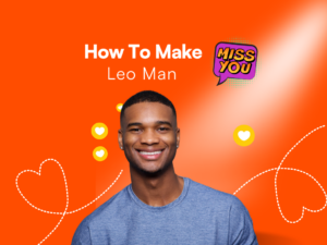 Make A Leo Man Miss You